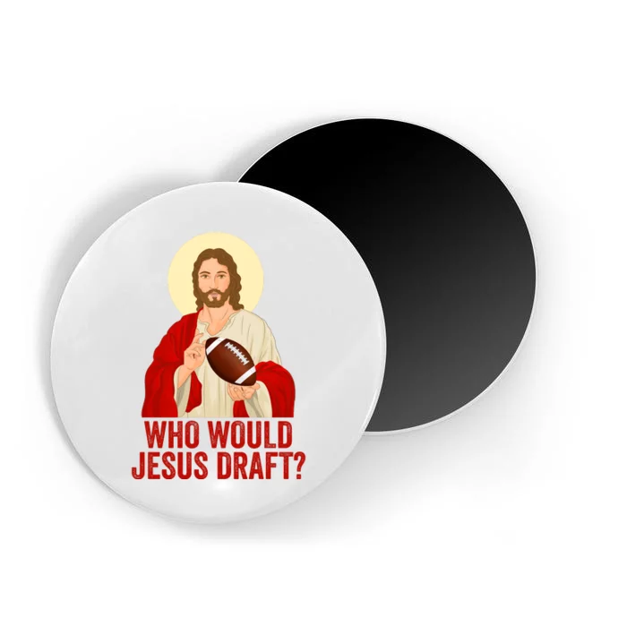 Funny Fantasy Football Who Would Jesus Draft Funny Christians Funny FFL Draft Magnet