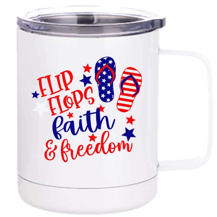 Flip Flops Faith And Freedom Front & Back 12oz Stainless Steel Tumbler Cup