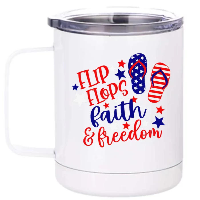 Flip Flops Faith And Freedom Front & Back 12oz Stainless Steel Tumbler Cup