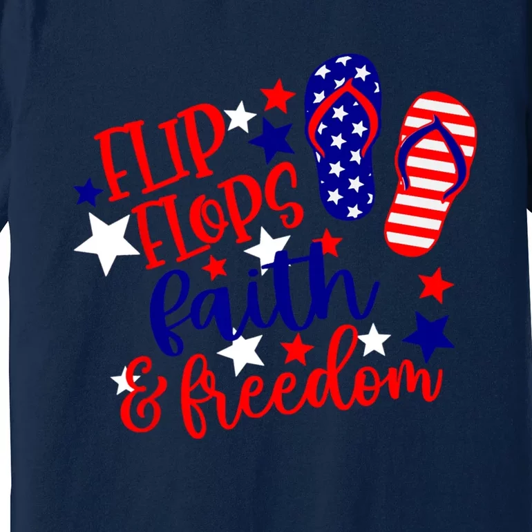 Flip Flops Faith And Freedom Premium T-Shirt