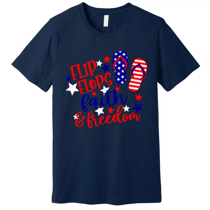 Flip Flops Faith And Freedom Premium T-Shirt