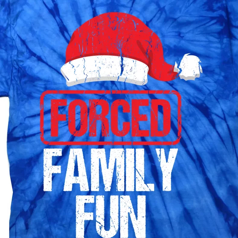 Forced Family Fun Winter Holidays Funny Christmas Gift Cool Gift Tie-Dye T-Shirt