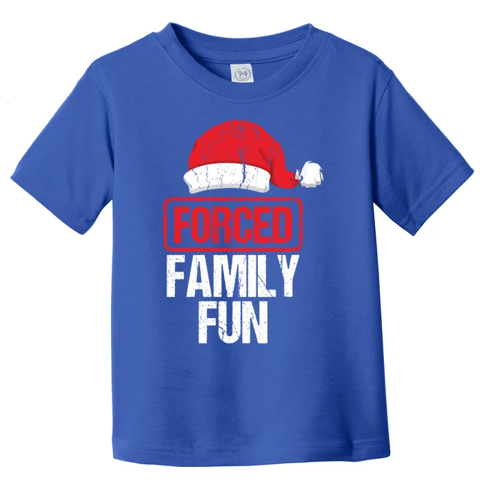 Forced Family Fun Winter Holidays Funny Christmas Gift Cool Gift Toddler T-Shirt