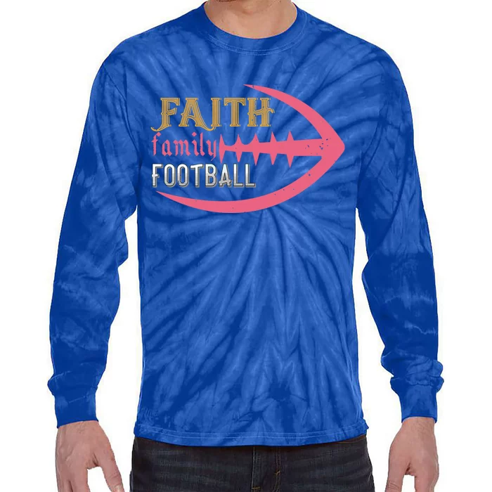 Faith Family Football Gift Tie-Dye Long Sleeve Shirt