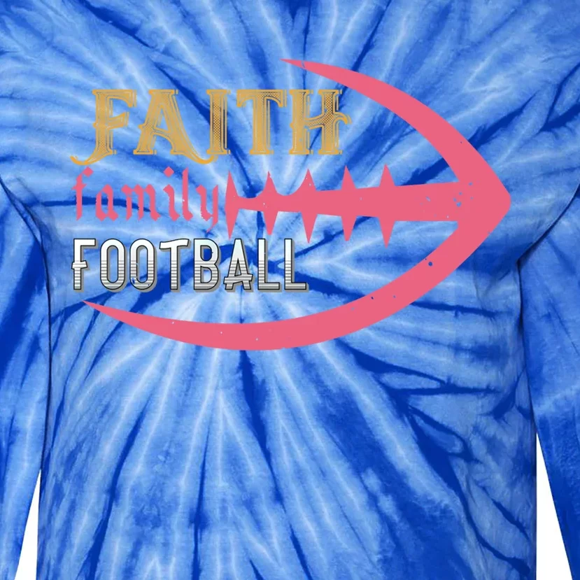 Faith Family Football Gift Tie-Dye Long Sleeve Shirt