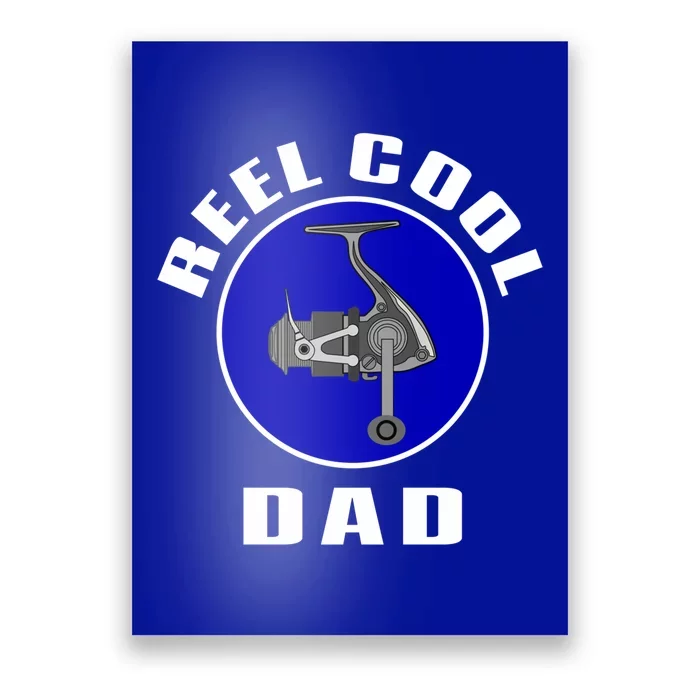 Fishing Funny Fisher Reel Cool Dad Funny Fishing Dad Gift Poster