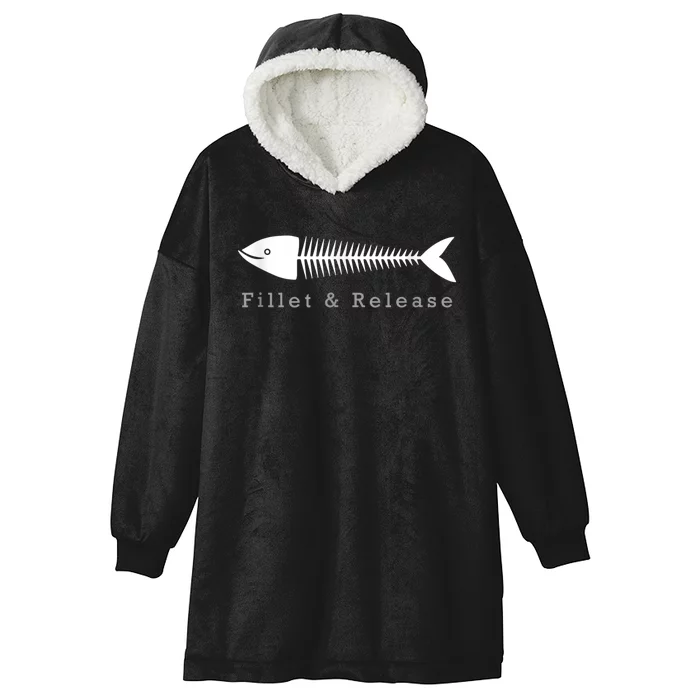 Funny Fishing Fisherman Humor Tee Fillet And Release Hooded Wearable Blanket