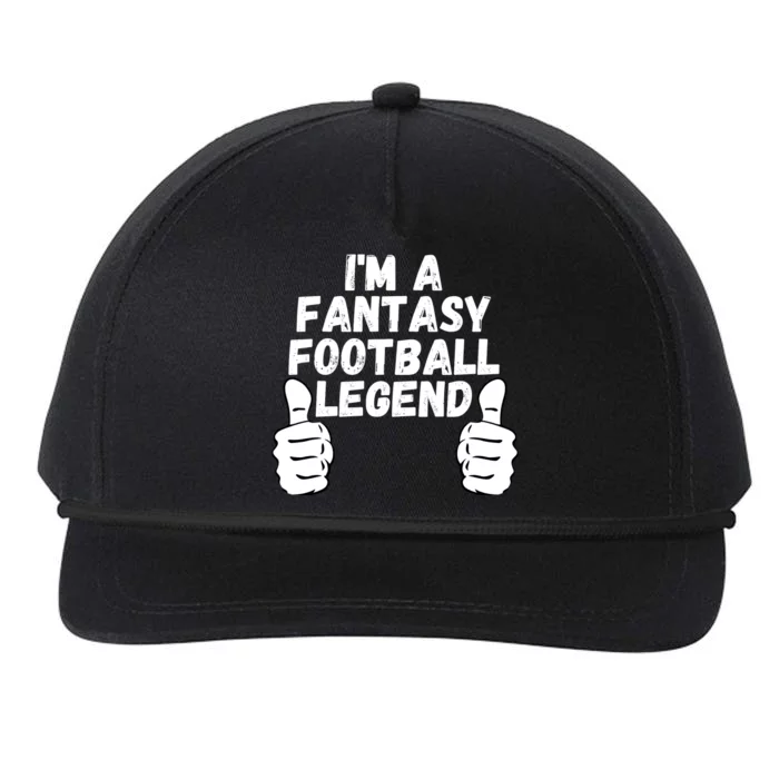 Funny Fantasy Football Champ, I’m A Fantasy Football Legend Snapback Five-Panel Rope Hat