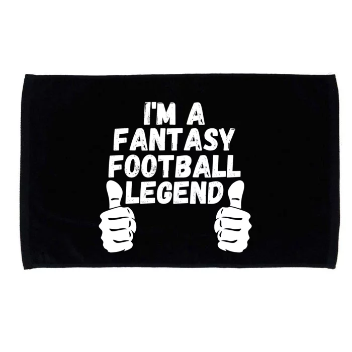 Funny Fantasy Football Champ, I’m A Fantasy Football Legend Microfiber Hand Towel