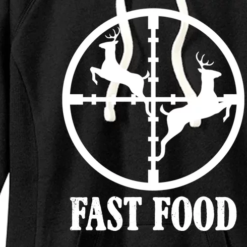 Fast Food Funny Deer Hunting Season Women's Fleece Hoodie