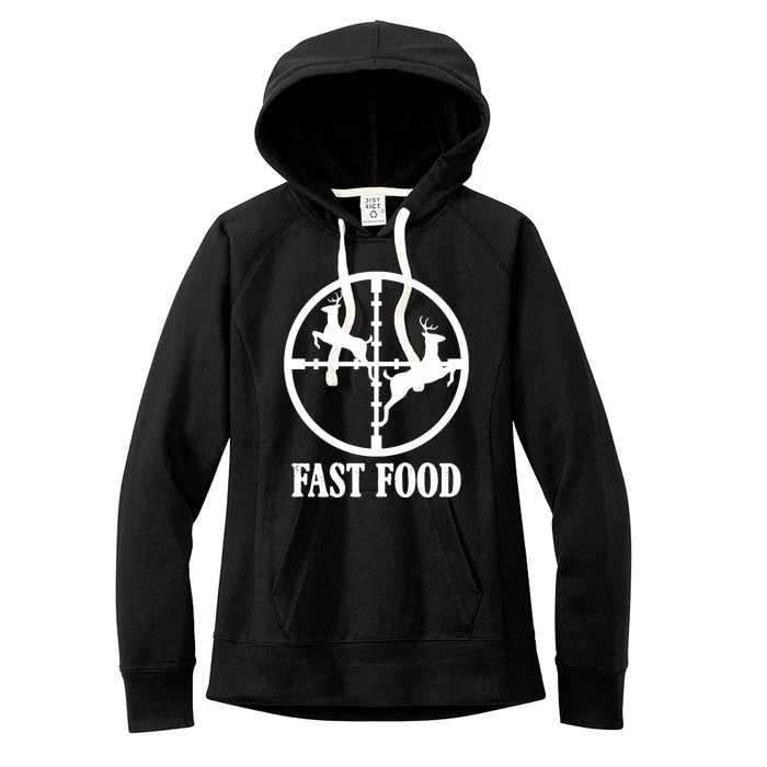 Fast Food Funny Deer Hunting Season Women's Fleece Hoodie