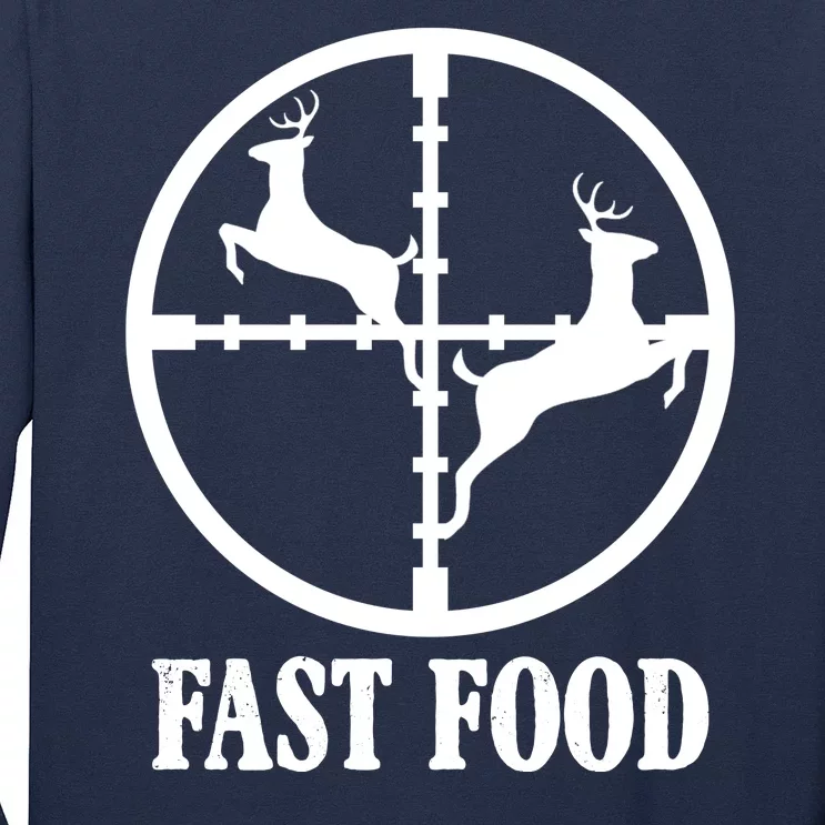 Fast Food Funny Deer Hunting Season Long Sleeve Shirt