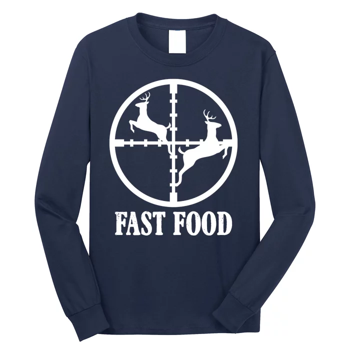 Fast Food Funny Deer Hunting Season Long Sleeve Shirt