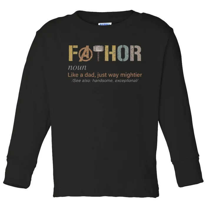 Fathor Funny Fathor Definition Funny Toddler Long Sleeve Shirt