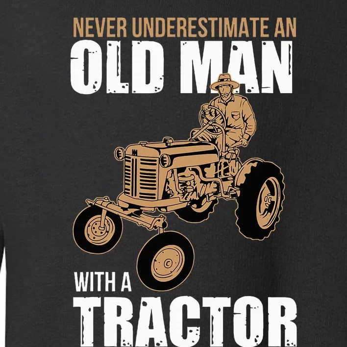 Funny Farmer Farm Tractor Farming Truck Lovers Humor Outfit Toddler Sweatshirt