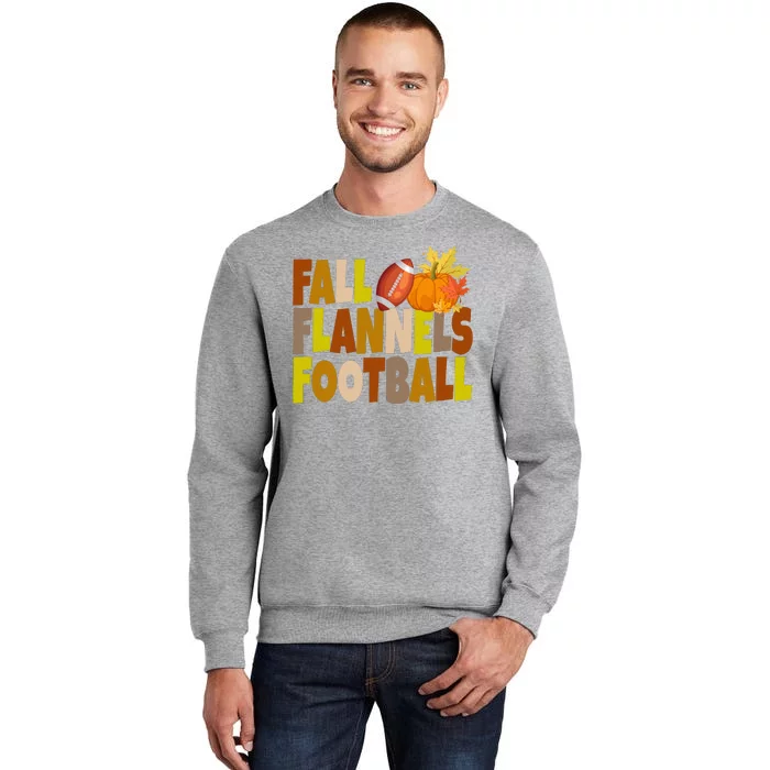 Fall Flannels Football Sport Lover Tall Sweatshirt