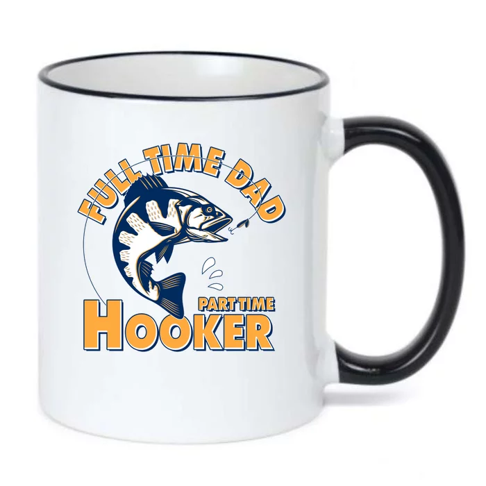 Funny Fishing Full Time Dad Part Time Hooker Black Color Changing Mug