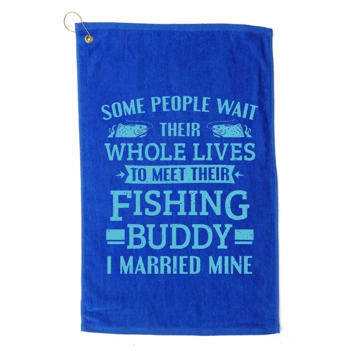 Fishing Fisherman Fishing Buddy Married Platinum Collection Golf Towel