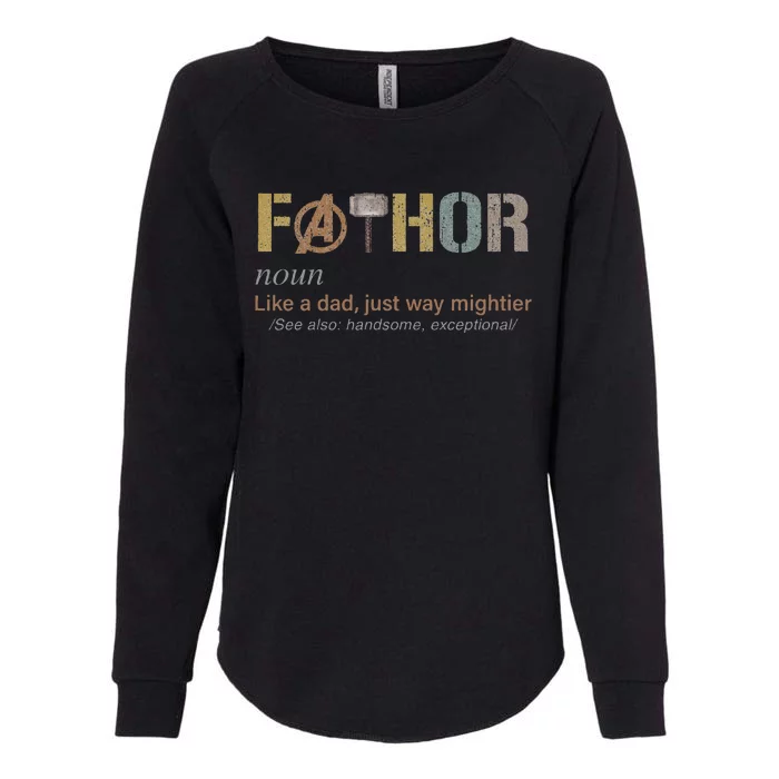 Fathor Funny Fathor Definition Womens California Wash Sweatshirt