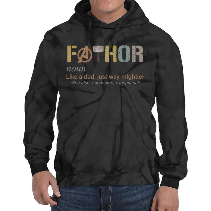 Fathor Funny Fathor Definition Tie Dye Hoodie