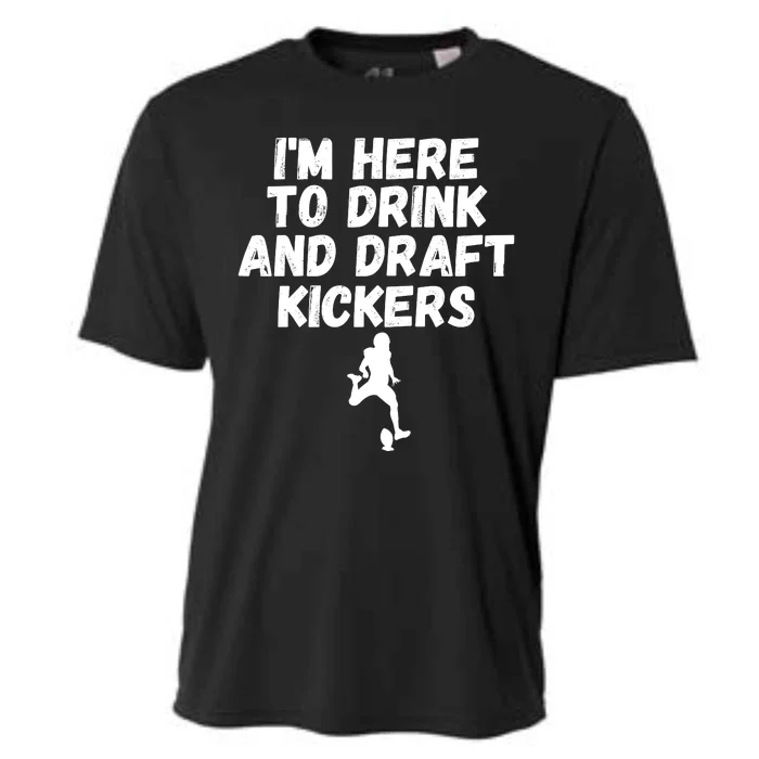 Funny Fantasy Football, I’m Here To Drink And Draft Kickers Cooling Performance Crew T-Shirt