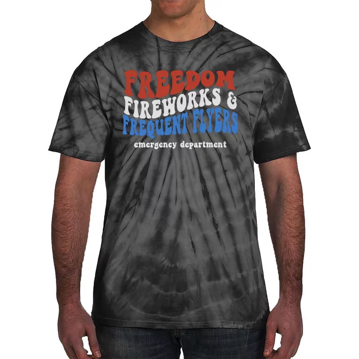 Freedom Fireworks & Frequent Flyers Emergency Department Tie-Dye T-Shirt