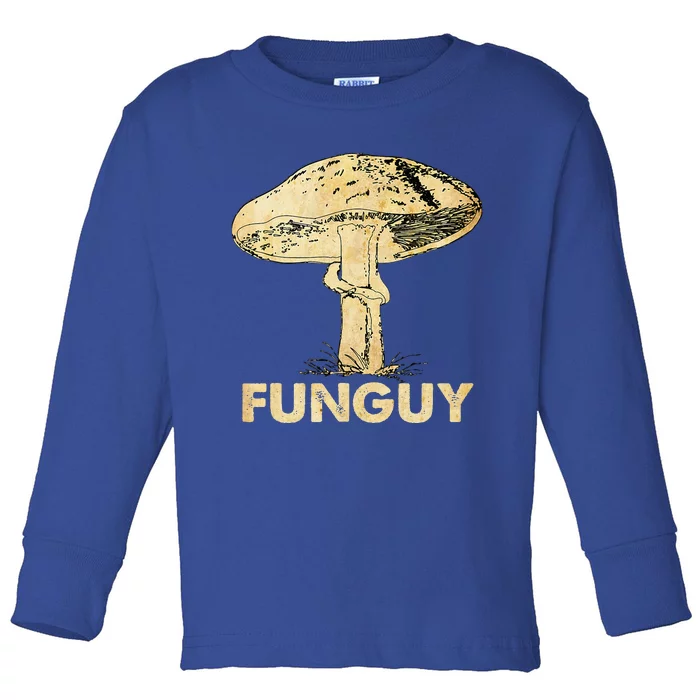 Funguy Funny Fungi Fungus Mushroom Funny Guy Vintage Toddler Long Sleeve Shirt