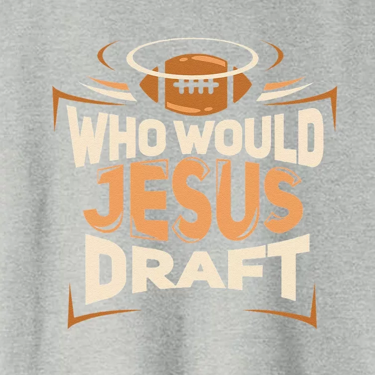 Funny Fantasy Football Who Would Jesus Draft Women's Crop Top Tee