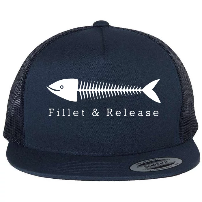 Funny Fishing Fisherman Humor Tee Fillet And Release Flat Bill Trucker Hat