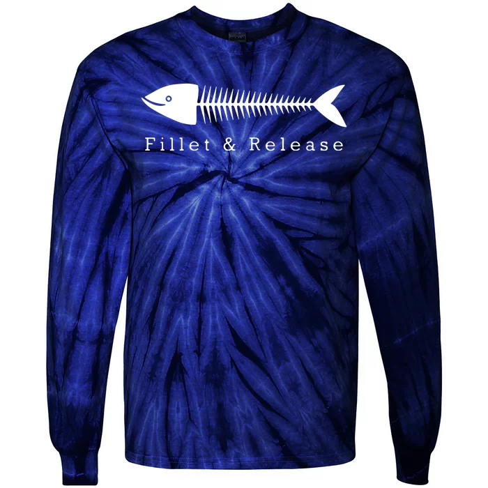 Funny Fishing Fisherman Humor Tee Fillet And Release Tie-Dye Long Sleeve Shirt