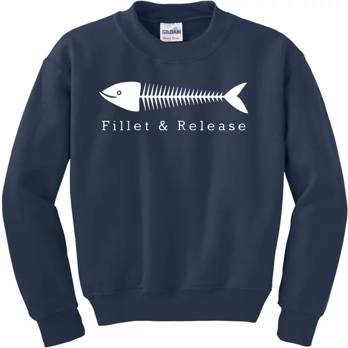 Funny Fishing Fisherman Humor Tee Fillet And Release Kids Sweatshirt