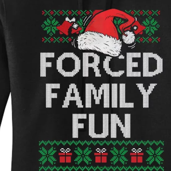 Forced Family Fun Funny Christmas Women's Pullover Hoodie