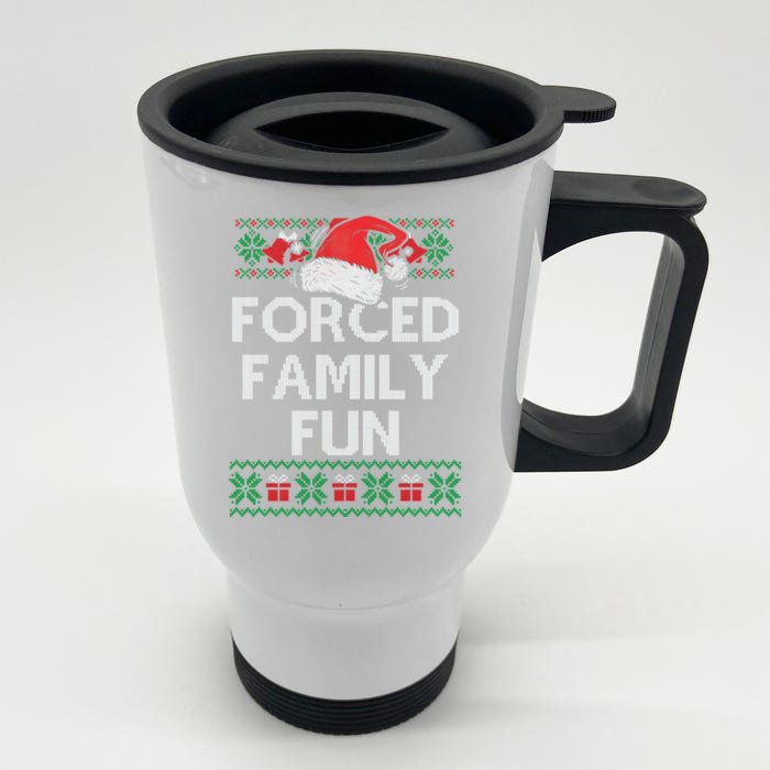 Forced Family Fun Funny Christmas Front & Back Stainless Steel Travel Mug