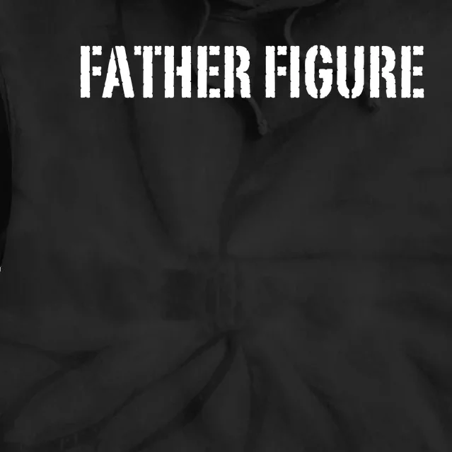 Father Figure Tie Dye Hoodie