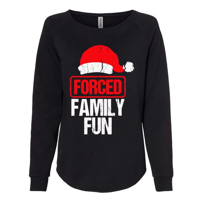 Forced Family Fun Sarcastic Christmas Hat Santa Xmas Pajamas Womens California Wash Sweatshirt