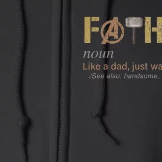 Fathor Funny Fathor Definition Funny Full Zip Hoodie