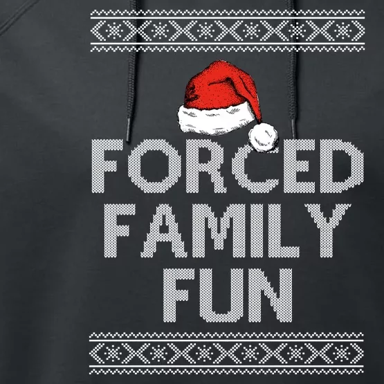 Forced Family Fun Funny Ugly Christmas Holiday Performance Fleece Hoodie