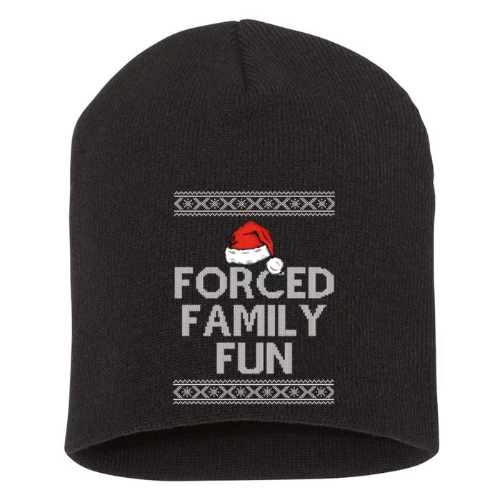 Forced Family Fun Funny Ugly Christmas Holiday Short Acrylic Beanie