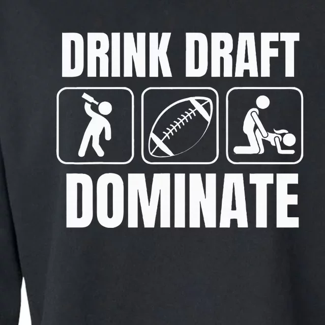 Funny Fantasy Football Drink Draft Dominate Cropped Pullover Crew