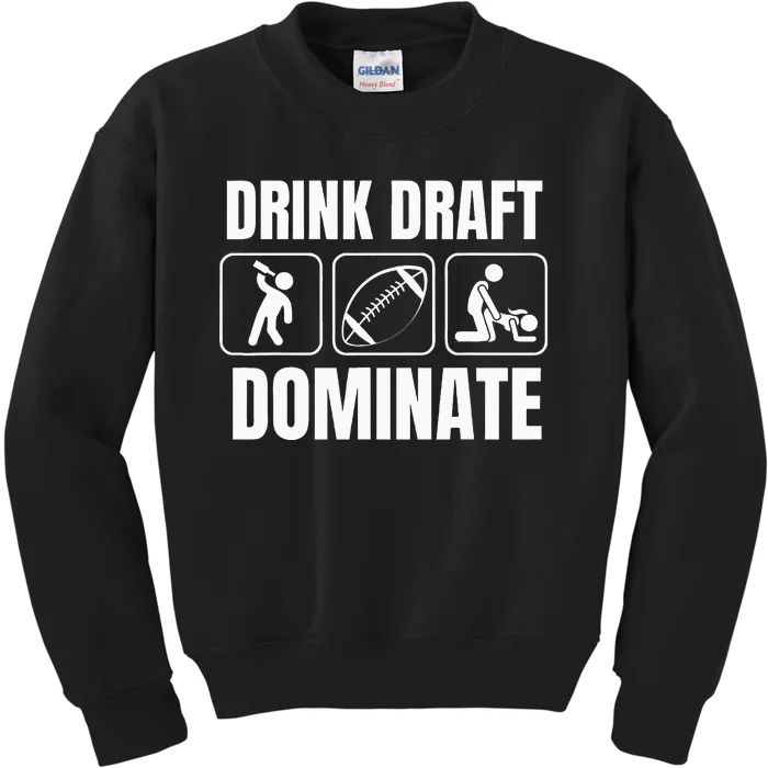 Funny Fantasy Football Drink Draft Dominate Kids Sweatshirt