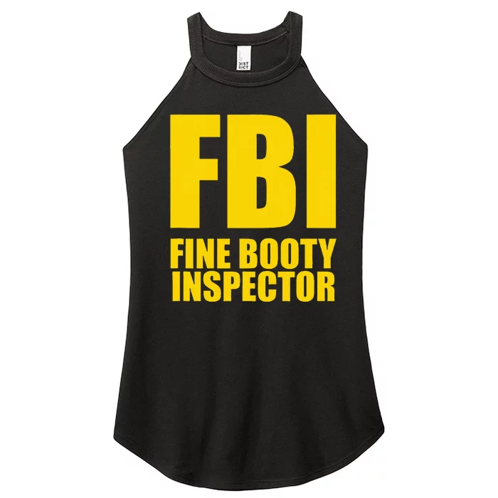 Funny Fbi Fine Booty Inspector Women’s Perfect Tri Rocker Tank