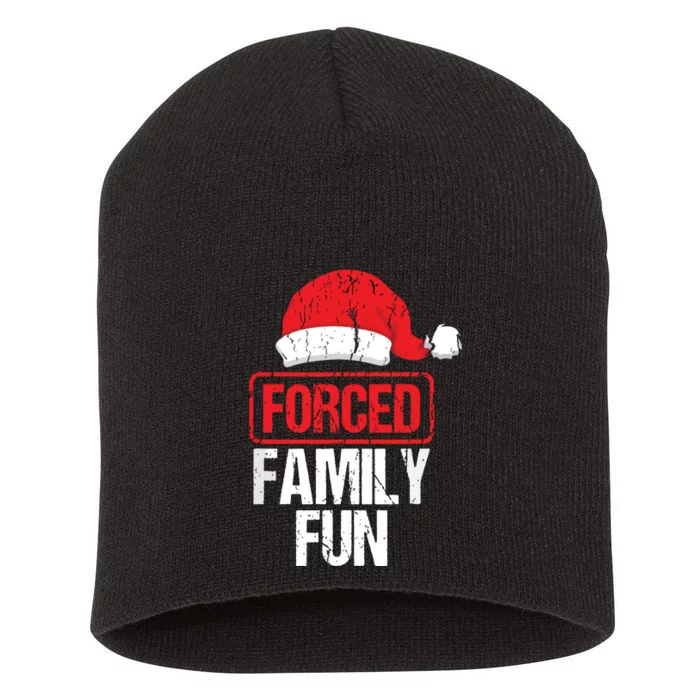 Forced Family Fun Winter Holidays Funny Christmas Short Acrylic Beanie