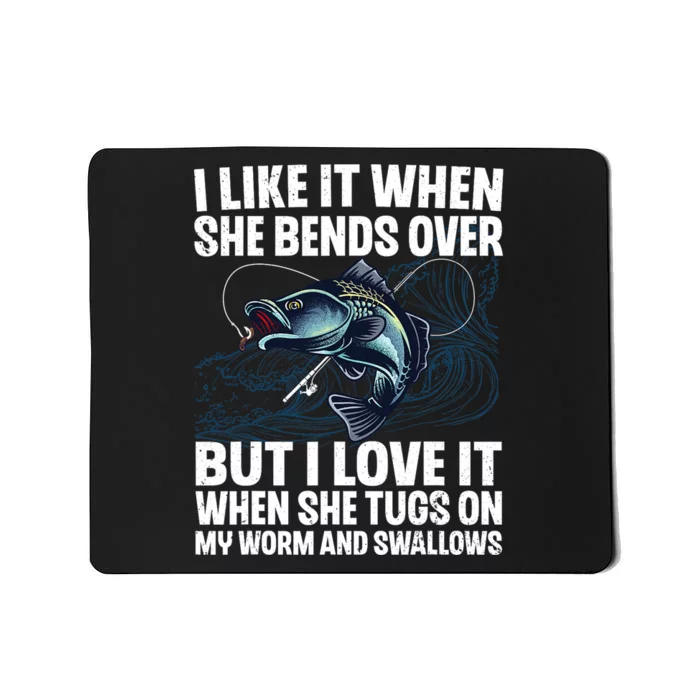 Funny Fishing For Men Women Fishing Fish Fisherman Mousepad