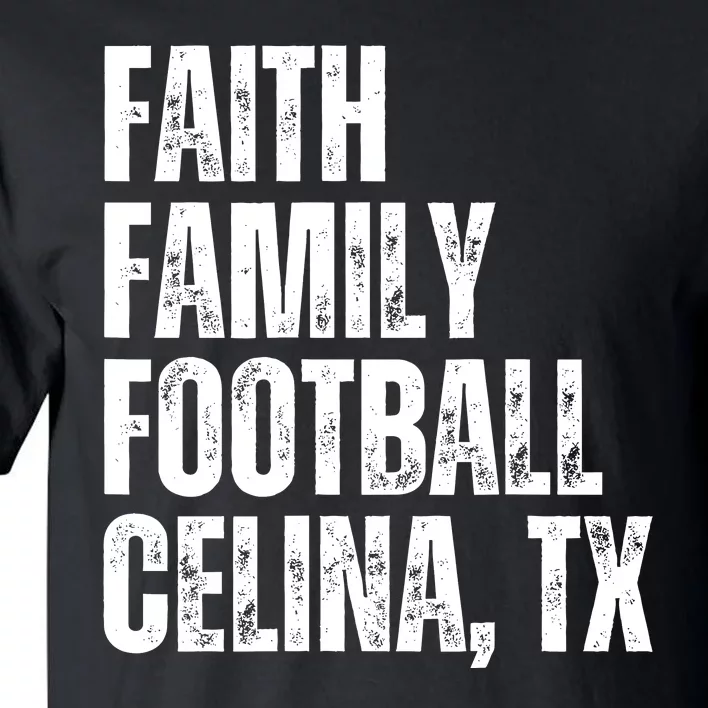 Faith Family Football Celina Texas Bobcats Tall T-Shirt