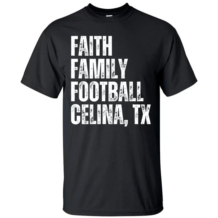 Faith Family Football Celina Texas Bobcats Tall T-Shirt