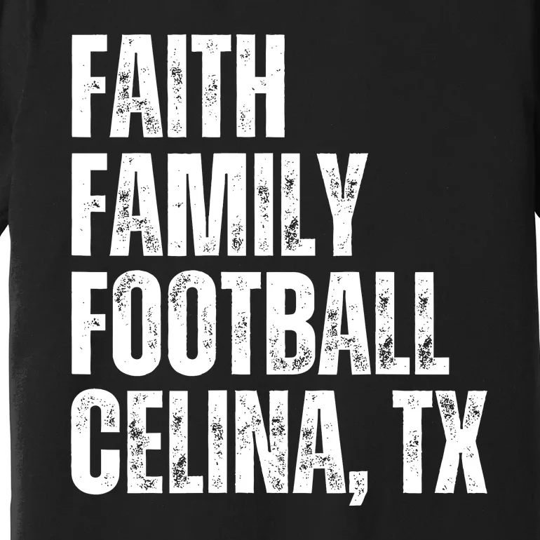 Faith Family Football Celina Texas Bobcats Premium T-Shirt