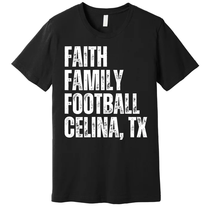 Faith Family Football Celina Texas Bobcats Premium T-Shirt