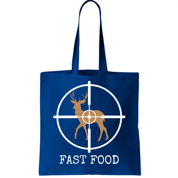 Fast Food Funny Deer Hunting Meaningful Gift Tote Bag