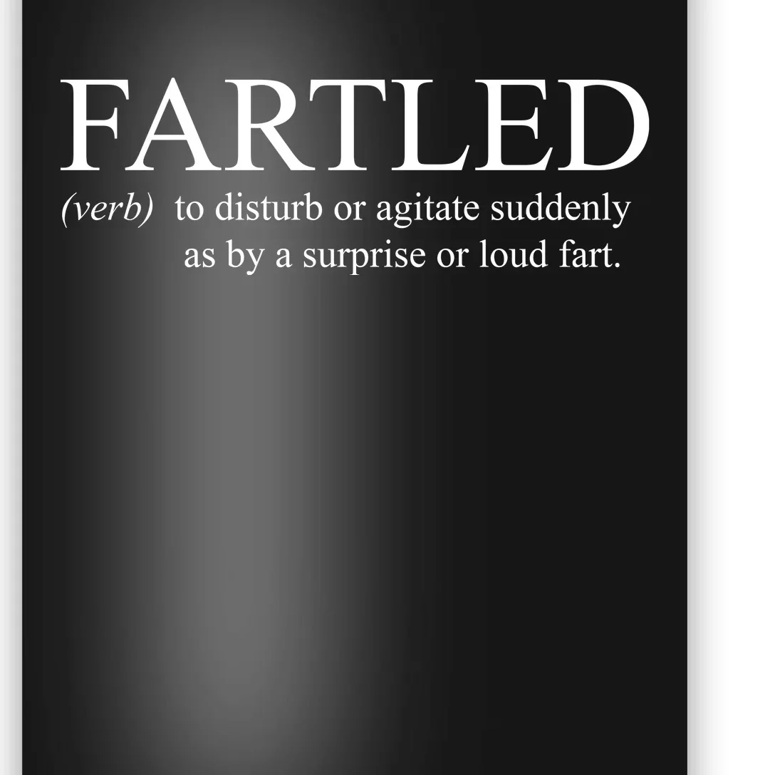 Fartled Funny Fart Definition Poster