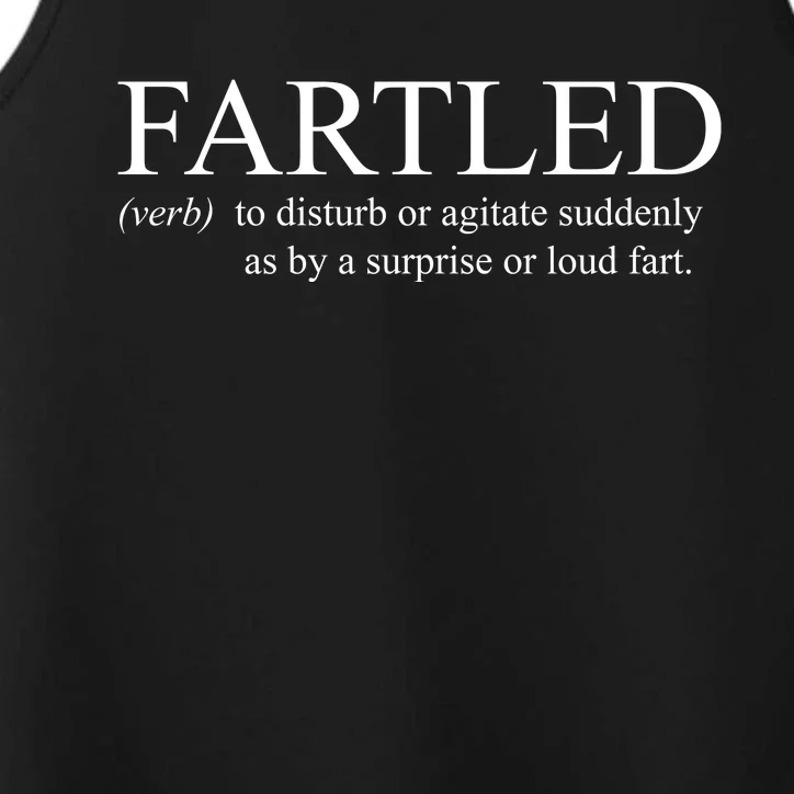 Fartled Funny Fart Definition Performance Tank